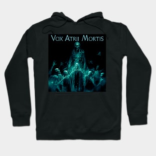 Vox Atrii Mortis (03) Hoodie